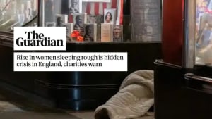 Guardian reports: rise in women sleeping rough